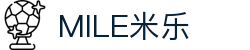 MILE米乐(集团) - MILE SPORTS